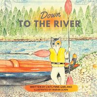 Cover image for Down to the River