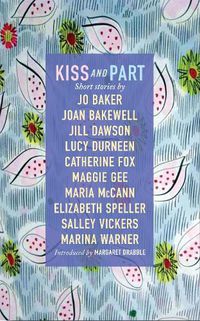 Cover image for Kiss and Part: Short stories
