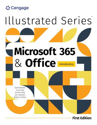 Illustrated Microsoft (R) 365 (R) & Office (R) Introductory, First Edition