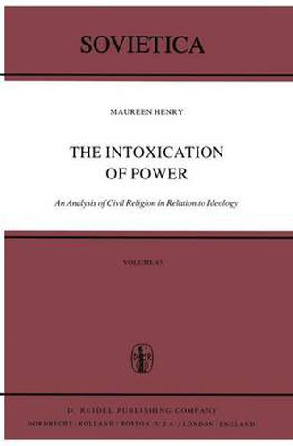 Cover image for The Intoxication of Power: An Analysis of Civil Religion in Relation to Ideology