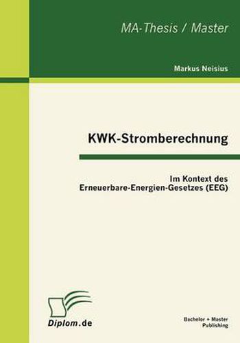 Cover image for KWK-Stromberechnung: Im Kontext des Erneuerbare-Energien-Gesetzes (EEG)