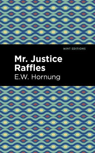 Cover image for Mr. Justice Raffles