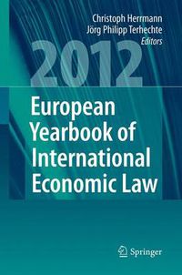 Cover image for European Yearbook of International Economic Law 2012