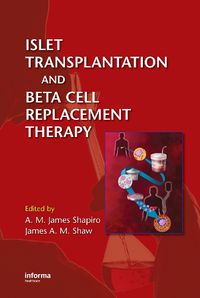 Cover image for Islet Transplantation and Beta Cell Replacement Therapy