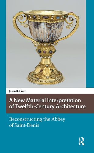 Cover image for A New Material Interpretation of Twelfth-Century Architecture