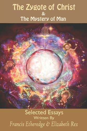 Cover image for The Zygote of Christ & The Mystery of Man