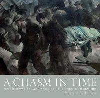 Cover image for A Chasm in Time: Scottish War Art and Artists in the Twentieth Century