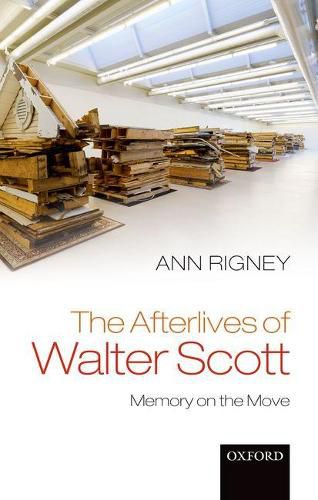 Cover image for The Afterlives of Walter Scott: Memory on the Move