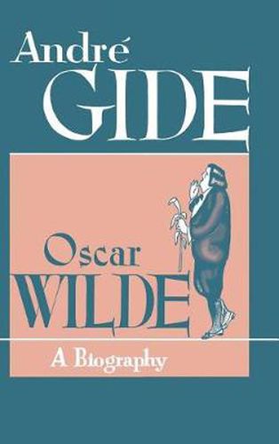 Oscar Wilde: A Biography