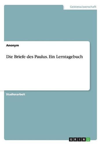 Cover image for Die Briefe des Paulus. Ein Lerntagebuch