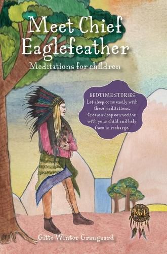 Cover image for Meet Chief Eaglefeather: Meditations for children from The Valley of Hearts