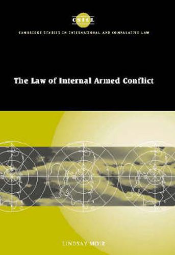 Cover image for The Law of Internal Armed Conflict