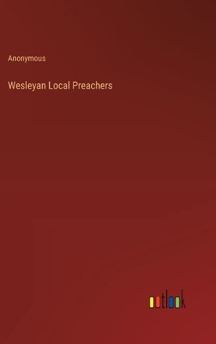 Cover image for Wesleyan Local Preachers