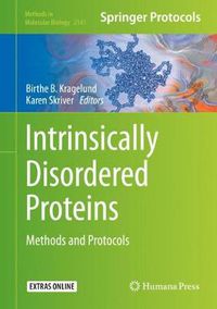 Cover image for Intrinsically Disordered Proteins: Methods and Protocols