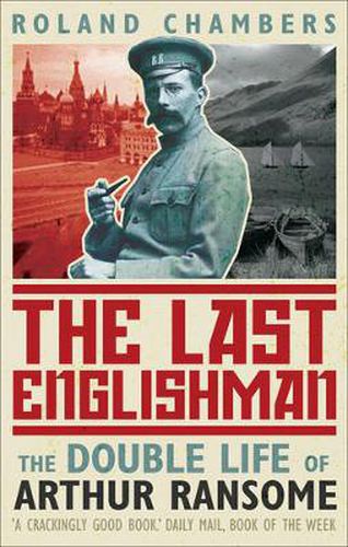 Cover image for The Last Englishman: The Double Life of Arthur Ransome