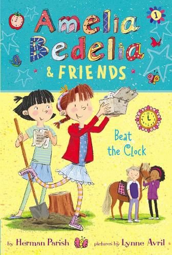 Cover image for Amelia Bedelia & Friends #1: Amelia Bedelia & Friends Beat the Clock