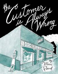 Cover image for The Customer is Always Wrong