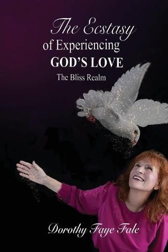 Cover image for The Ecstasy of Experiencing God's Love: The Bliss Realm