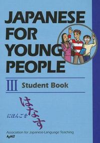 Cover image for Japanese For Young People Iii: Student Book