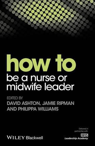 How To Be A Nurse or Midwife Leader