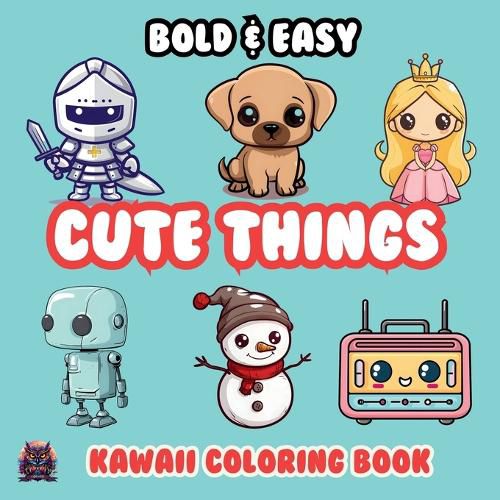 Cover image for Cute Things Bold & Easy Kawaii Coloring Book