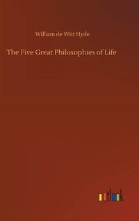 Cover image for The Five Great Philosophies of Life