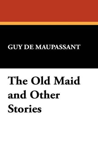 Cover image for The Old Maid and Other Stories