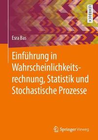 Cover image for Einfuhrung in Wahrscheinlichkeitsrechnung, Statistik und Stochastische Prozesse