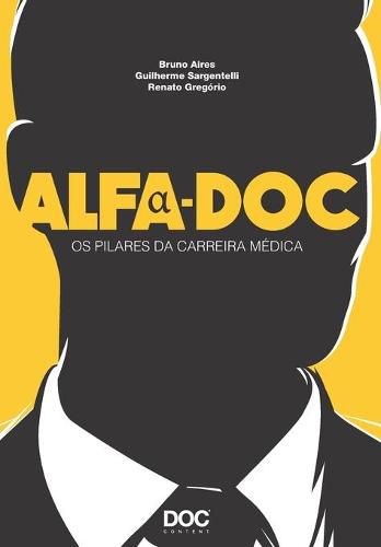 Cover image for Alfa-Doc: OS Pilares Da Carreira Medica