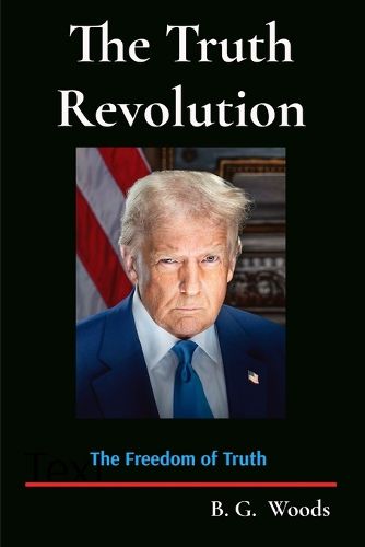 Cover image for The Truth Revolution