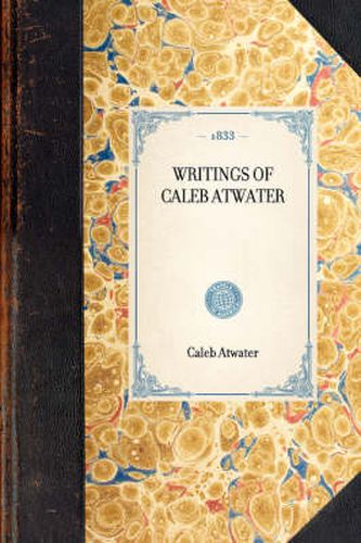 Cover image for Writings of Caleb Atwater