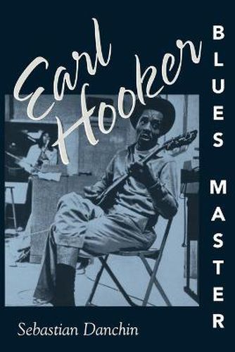 Cover image for Earl Hooker, Blues Master