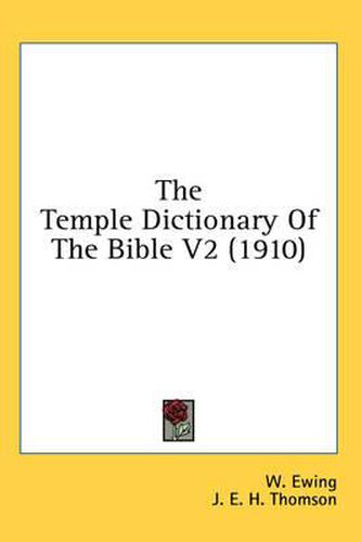 Cover image for The Temple Dictionary of the Bible V2 (1910)