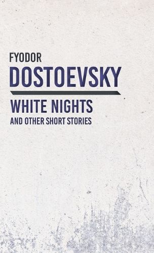 Cover image for White Nights and Other Short Stories