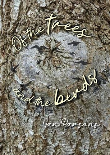 Cover image for Of the Trees and the Birds