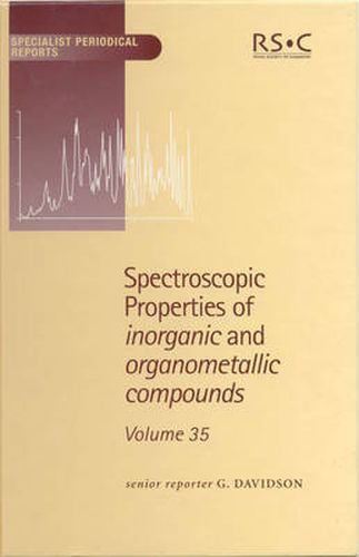 Cover image for Spectroscopic Properties of Inorganic and Organometallic Compounds: Volume 35