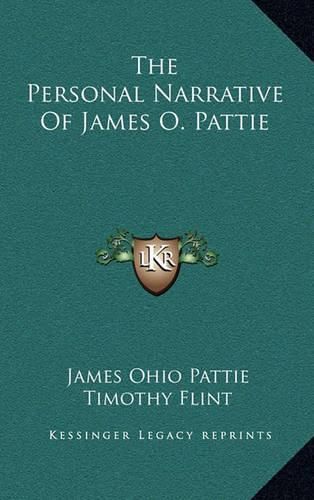 The Personal Narrative of James O. Pattie