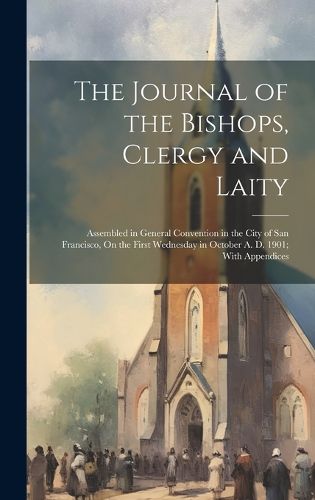 Cover image for The Journal of the Bishops, Clergy and Laity