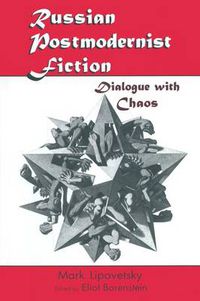Cover image for Russian Postmodernist Fiction: Dialogue with Chaos