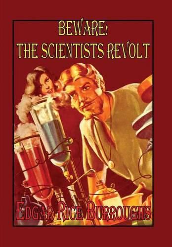 Cover image for Beware! the Scientists Revolt