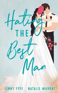 Cover image for Hating the Best Man