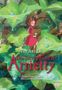 Cover image for The Art of The Secret World of Arrietty