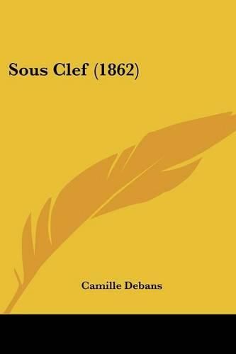 Cover image for Sous Clef (1862)