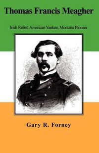 Cover image for Thomas Francis Meagher