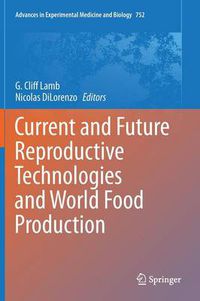 Cover image for Current and Future Reproductive Technologies and World Food Production