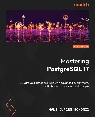 Cover image for Mastering PostgreSQL 17