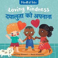 Cover image for Mindful Tots: Loving Kindness (Bilingual Hindi & English)