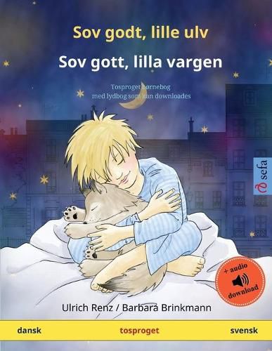 Cover image for Sov godt, lille ulv - Sov gott, lilla vargen (dansk - svensk): Tosproget bornebog med lydbog som kan downloades