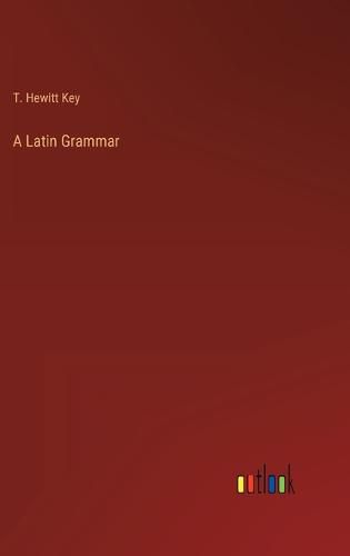 Cover image for A Latin Grammar