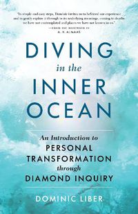 Cover image for Diving in the Inner Ocean: An Introduction to Personal Transformation through Diamond Inquiry
